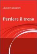 Perdere il treno