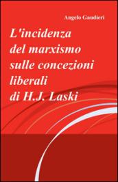 L'incidenza del marxismo sulle concezioni liberali di H. J. Laski