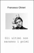 Gli ultimi non saranno i primi