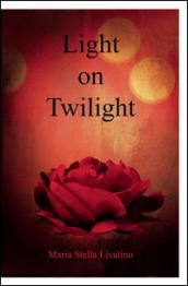 Light on «Twilight»