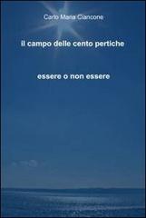 Il campo delle cento pertiche. Essere o non essere