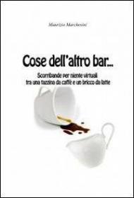 Cose dell'altro bar...