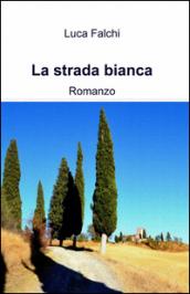 Strada bianca (La)