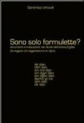 Sono solo formulette?