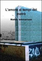 L'amore ai tempi del metrò