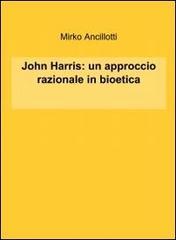 John Harris: un approccio razionale in bioetica