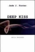 Deep kiss