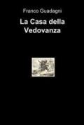 La casa della vedovanza