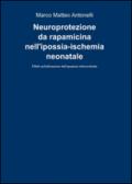 Neuroprotezione da rapamicina nell'ipossia-ischemia neonatale