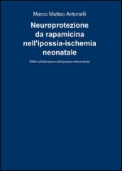 Neuroprotezione da rapamicina nell'ipossia-ischemia neonatale