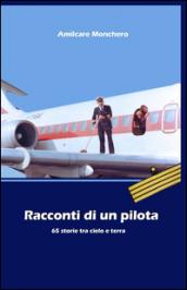 Racconti di un pilota. 65 storie