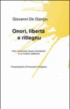 Onori, libertà e ritiegnu