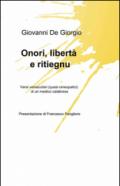 Onori, libertà e ritiegnu