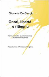 Onori, libertà e ritiegnu