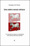 Una zebra senza strisce