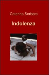 Indolenza