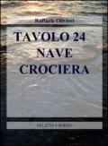 Tavolo 24. Nave crociera