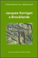 Jacques Korrigan a Brocéliande