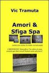 Amori & sfiga spa