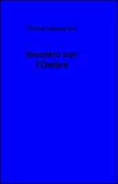 Incontro con l'ombra