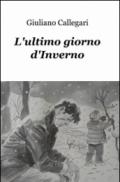 L'ultimo giorno d'inverno