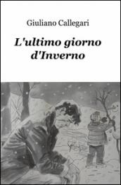 L'ultimo giorno d'inverno