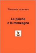 La psiche e la menzogna