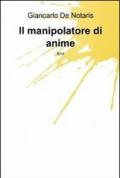 Il manipolatore di anime