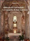 Abbazia di Valvisciolo. La cappella di San Lorenzo