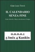 Il calendario senza fine. Come aztechi e maya calcolavano il tempo