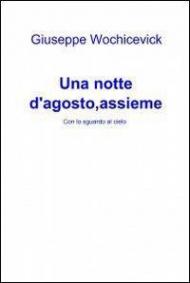 Una notte d'agosto, assieme