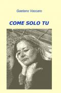 Come solo tu