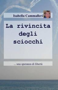 La rivincita degli sciocchi