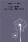 Il rapporto tra democrazia e liberalismo