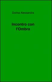 Incontro con l'ombra