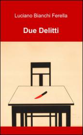 Due delitti