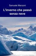 L' inverno che passò senza neve