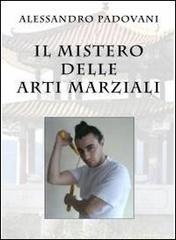 Il mistero delle arti marziali