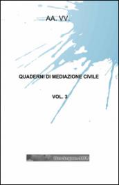 Quaderni di mediazione civile. 3.