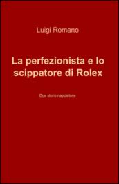 La perfezionista e lo scippatore di Rolex