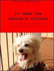 Il cane tra natura e cultura