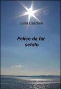 Felice da far schifo