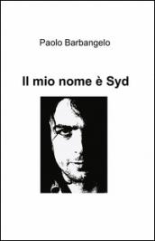 Il mio nome è Syd