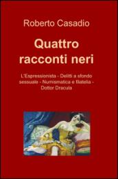 Quattro racconti neri