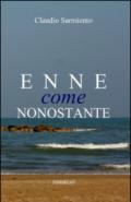 ENNE come nonostante