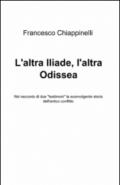 L'altra Iliade, l'altra Odissea