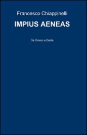 Impius Aeneas