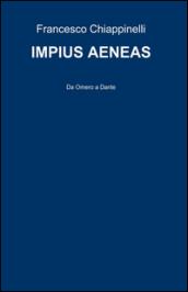 Impius Aeneas