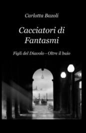 Cacciatori di fantasmi