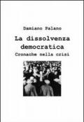 La dissolvenza democratica